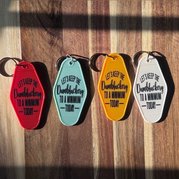 Let’s Keep the Dumb to a Minimum Motel Keychain - Picture 3 of 5
